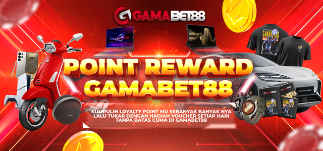 POINT REWARD GAMABET88