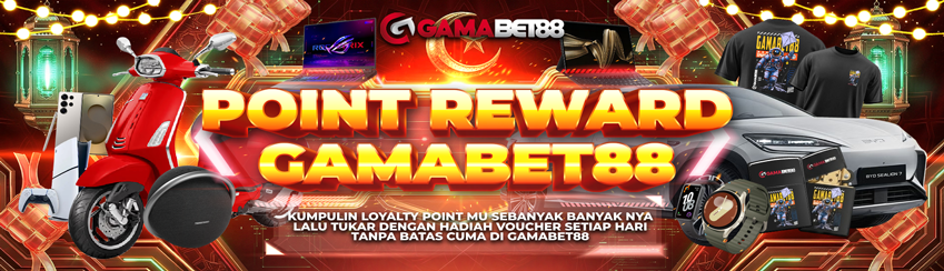 POINT REWARD GAMABET88